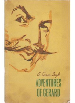Sir Arthur Conan Doyle - Adventures of Gerard Sir Arthur Conan Doyle - Adventures of Gerard, Leningrad 1959 antikvár könyv