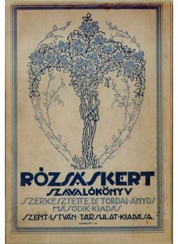 Tordai Ányos Dr. (szerk.) - Rózsáskert Tordai Ányos Dr. (szerk.) - Rózsáskert, Budapest 1935 antikvár könyv