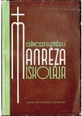 Csávossy Elemér - Manréza iskolája