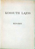 Kosáry Domokos - Kossuth Lajos a reformkorban
