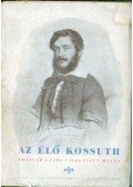 Katona Jenő (szerk.) - Az élő Kossuth