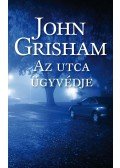 John Grisham - Az utca ügyvédje