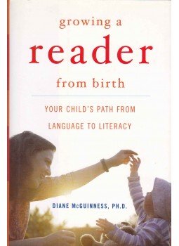 McGUINESS, DIANE - Growing a Reader From Birth  - Your Child's Path from Language to Literacy,  2004 antikvár könyv