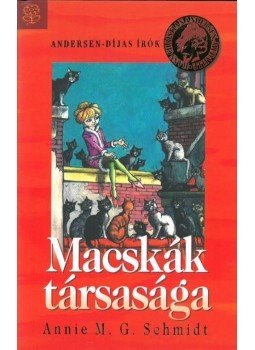Annie M.G.Schmidt - Macskák társasága Annie M.G.Schmidt - Macskák társasága, Budapest 2016 antikvár könyv