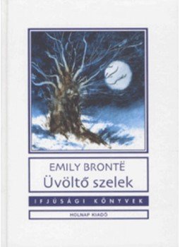 Emily Brontë - Üvöltő szelek Emily Brontë - Üvöltő szelek, null 0 antikvár könyv
