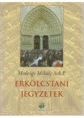 Medvigy Mihály - Erkölcstani jegyzetek