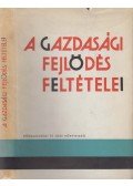 Dr. Szakolczai György (szerk.) - A gazdasági fejlődés feltételei