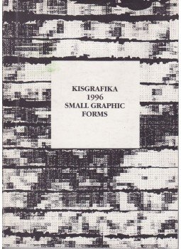 Butak András (szerk.) - Kisgrafika 1996 - Small Graphic Forms, Budapest 1996 antikvár könyv