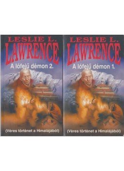 Leslie L. Lawrence - A lófejű démon 1-2. Leslie L. Lawrence - A lófejű démon 1-2., Budapest 2008 antikvár könyv