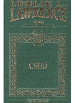 Leslie L. Lawrence - Csöd Leslie L. Lawrence - Csöd, Budapest 2011 antikvár könyv