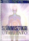 Schilling Péter - Számmisztikai útmutató