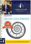 Schilling Péter - 108 évre szóló útmutató