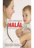 Virapen, John - Mellékhatás: Halál
