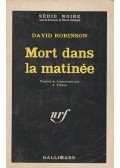 Robinson, David - Mort dans la matinée