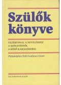 Appelbaum, Laurie,Berkowitz, Robert,Weinerman, Janet - Szülők könyve
