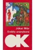 Jókai Mór - Erdély aranykora