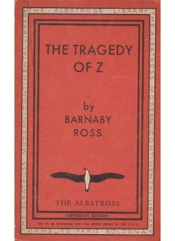 Ross, Barnaby - The Tragedy of Z Ross, Barnaby - The Tragedy of Z, 0 antikvár könyv