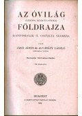 Jákó János,Újházy László - Az óvilág földrajza - Az ujvilág földrajza (egy kötetben)