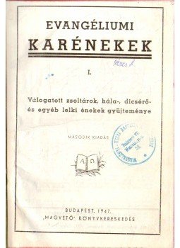 - Evangéliumi karénekek I. - Evangéliumi karénekek I., Budapest 1947 antikvár könyv