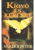 Müller Péter - Kígyó és kereszt