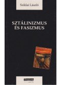 Sziklai László - Sztálinizmus és fasizmus