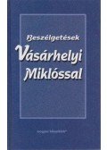 Barna Imre,Argentieri, Federigo - Beszélgetések Vásárhelyi Miklóssal