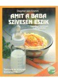 Gramm, Dagmar von - Amit a baba szívesen eszik