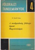 Dr. Enyedi György - A mezőgazdaság földrajzi típusai Magyarországon
