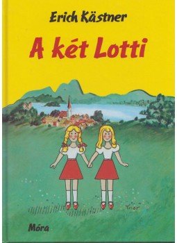 Erich Kästner - A két Lotti Erich Kästner - A két Lotti, Budapest 2016 antikvár könyv
