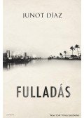 Junot Díaz - Fulladás