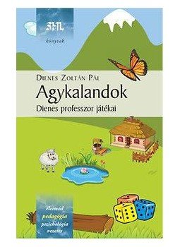 Dienes Zoltán Pál - Agykalandok - Dienes professzor játékai Dienes Zoltán Pál - Agykalandok - Dienes professzor játékai, null 2016 antikvár könyv