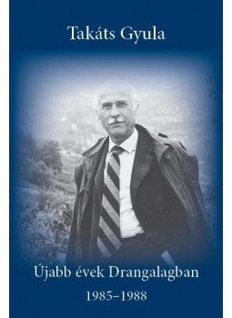 Takáts Gyula - Újabb évek Drangalagban, null 2016 antikvár könyv