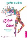 Baráth Viktória - Első tánc - Kövesd a szíved ritmusát!