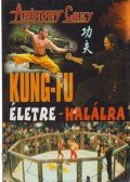 Grey Anthony - Kung-fu életre-halálra
