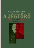 SUVOROV, VIKTOR - A jégtörő