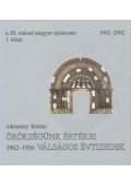 Vámossy Ferenc - A 20. század magyar építészete. 1902-2002