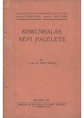 Papp László - Kiskunhalas népi jogélete
