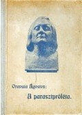 Oravala Ágoston - A parasztpróféta