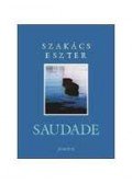 Szakács Eszter - Saudade