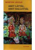 Márton László - Amit láttál, amit hallottál