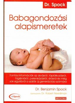 Spock, Benjamin - Babagondozási alapismeretek Spock, Benjamin - Babagondozási alapismeretek, null 2007 antikvár könyv