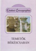 Somogyi Józsefné (szerk.) - Temetők Békéscsabán