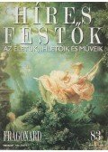 Rose, Stephen (főszerk.) - Híres festők 83 - Fragonard