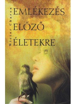 Wictor Charon - Emlékezés előző életekre Wictor Charon - Emlékezés előző életekre, Onga 2009 antikvár könyv