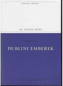 James Joyce - Dublini emberek James Joyce - Dublini emberek, Budapest 1996 antikvár könyv