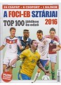 Takács Éva (szerk.) - A Foci-EB sztárjai 2016