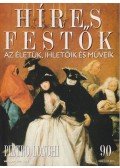 Rose, Stephen (főszerk.) - Híres Festők 90 - Pietro Longhi
