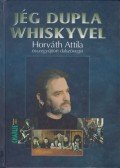 Fábián L. Gyula (szerk.) - Jég dupla whiskyvel