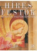 Rose, Stephen (főszerk.) - Híres festők 38 - Fra Angelico