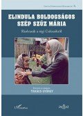Takács György - Elindula boldogságos szép Szűz Mária - Ráolvasók a régi Csíkszékről